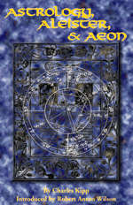 ASTROLOGY, ALEISTER & AEON - by Charles Kipp